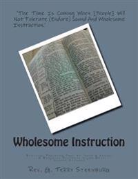 Wholesome Instruction: Biblical Teaching That Is 'Safe & Sound'