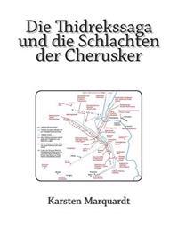 Die Thidrekssaga und die Schlachten der Cherusker