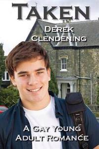Taken: A Gay Young Adult Romance