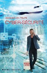 Voyager en toute cyber-sécurité