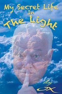 My Secret Life In The Light