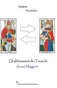 Gli abbinamenti dei tarocchi: cartomanzia pratica