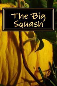 The Big Squash