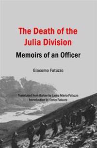 The Death of the Julia Division: Memoirs of an Officer