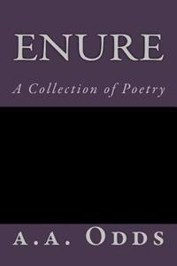 Enure: A Collection of Poetry