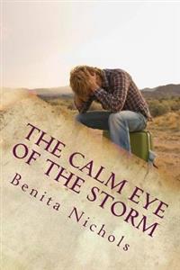The Calm Eye of the Storm