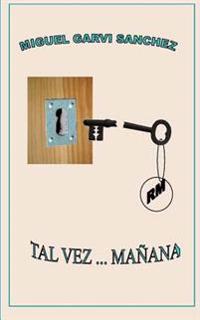Tal vez... manana