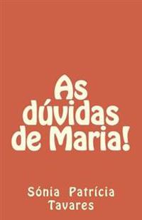 As dúvidas da Maria