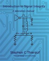 Introduction to Signal Integrity: A Laboratory Manual