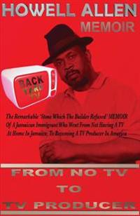 From NO TV To TV Producer: The Remarkable 'Stone, Which The Builder Refused' Short Stories of A Jamaican Immigrant who Went From Not Having A TV