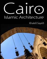 Cairo Islamic Architecture