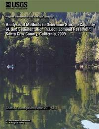 Analysis of Methods to Determine Storage Capacity of, and Sedimentation in, Loch Lomond Reservoir, Santa Cruz County, California, 2009