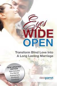 Eyes Wide Open: Transforming Blind Love into a Long-Lasting Marriage