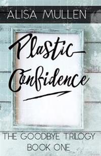 Plastic Confidence