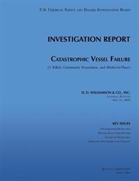 Investigation Report: Catastrophic Vessel Failure
