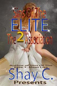 Sins Of The Elite 2: The Association