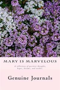 Mary is Marvelous