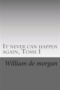 It Never Can Happen Again