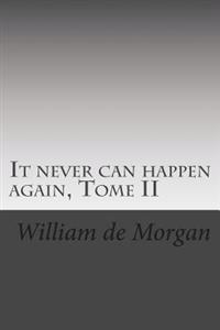 It Never Can Happen Again
