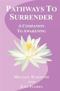 Pathways To Surrender