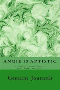 Angie is Artistic