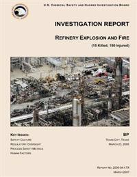 Investigation Report: Refinery Explosion and Fire (15 Killed, 180 Injured)