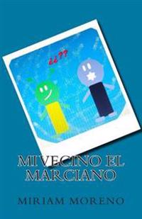 Mi vecino el marciano / My neighbor the Martian
