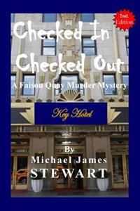 Bokomslag for "Checked in / Checked Out: A Faison Quay Murder Mystery"