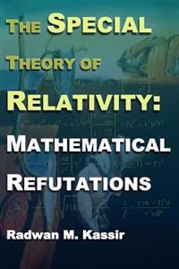 Kirjan kansi "The Special Theory of Relativity: Mathematical Refutations"