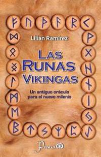 Las runas vikingas: Un antiguo oraculo para el nuevo milenio