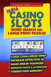 16x16 Casino Slots Word Search 150 Large Print Puzzles