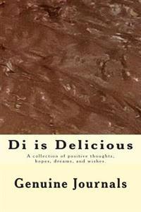 Di Is Delicious