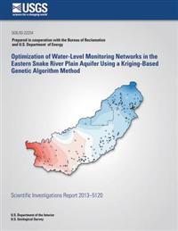 Optimization of Water-Level Monitoring Networks in the Eastern Snake River Plain Aquifer Using a Kriging-Based Genetic Algorithm Method