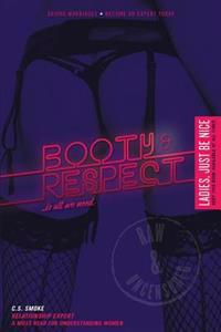 Booty And Respect: ...Is All We Need