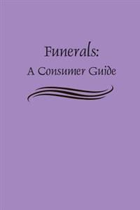 Funerals: A Consumer Guide