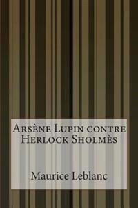 Kirjan kansi "Arsène Lupin Contre Herlock Sholmès"