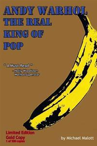 Andy Warhol; the Real King of Pop