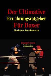 Der Ultimative Ernahrungsratgeber Fur Boxer: Maximiere Dein Potenzial