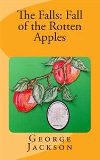 The Falls: Fall of the Rotten Apples