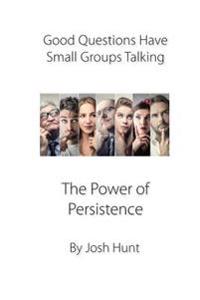 The Power of Persistence