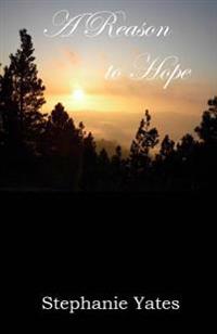 A Reason to Hope