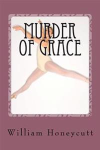 Murder Of Grace