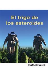 El trigo de los asteroides