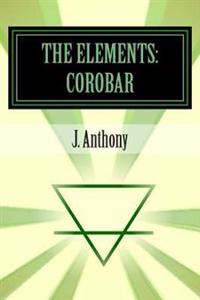 The Elements: Corobar