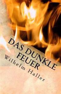 Das Dunkle Feuer