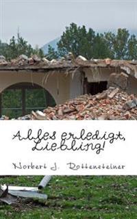 Alles erledigt, Liebling!