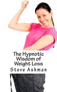 The Hypnotic Wisdom of Weight Loss