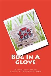 Bug In A Glove