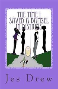 The Time I Saved a Damsel in Distress
