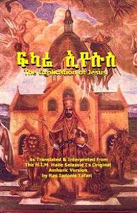 The Explication of Jesus Yeshua